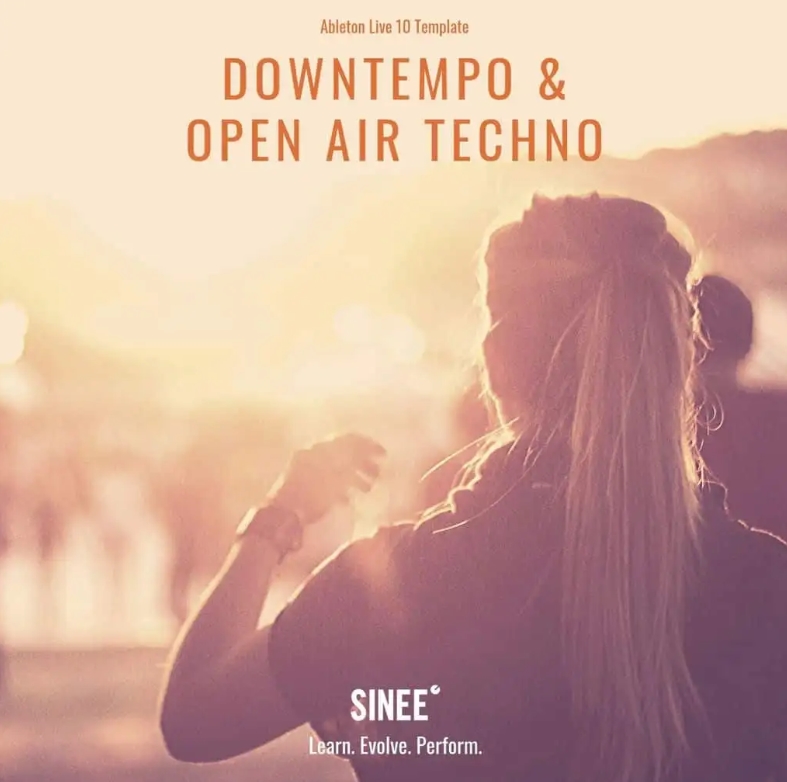 SINEE Open Air Downtempo Techno Project for Ableton Live [DAW Templates]