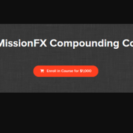 The MissionFX Compounding Course (premium)