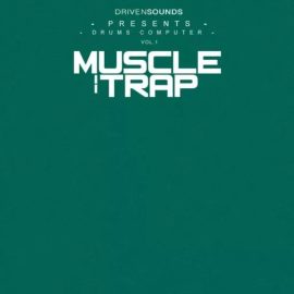 DRIVENSOUNDS Drums Computer Series Vol.1 : Muscle Trap [WAV] (Premium)