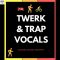 Diamond Sounds Twerk & Trap Vocals [WAV] (Premium)
