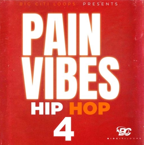 Big Citi Loops Pain Vibes Hip Hop 4 [WAV]