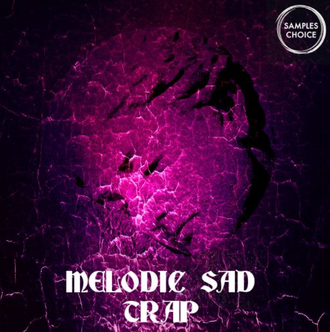 Samples Choice Melodic Sad Trap [WAV]