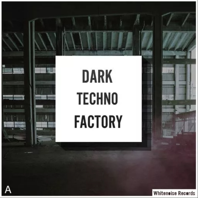 Whitenoise Records Dark Techno Factory A [WAV]