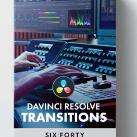 640STUDIO 40+ Transitions Pack for DaVinci Resolve! (Premium)