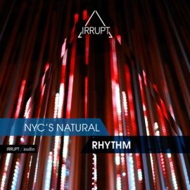 Irrupt NYC’s Natural Rhythm [WAV] (Premium)