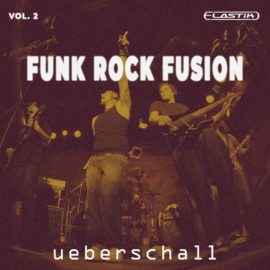 Ueberschall Funk Rock Fusion 2 [Elastik] (Premium)