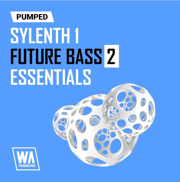 WA Production Pumped Sylenth1 Future Bass Essentials 2 [Synth Presets]