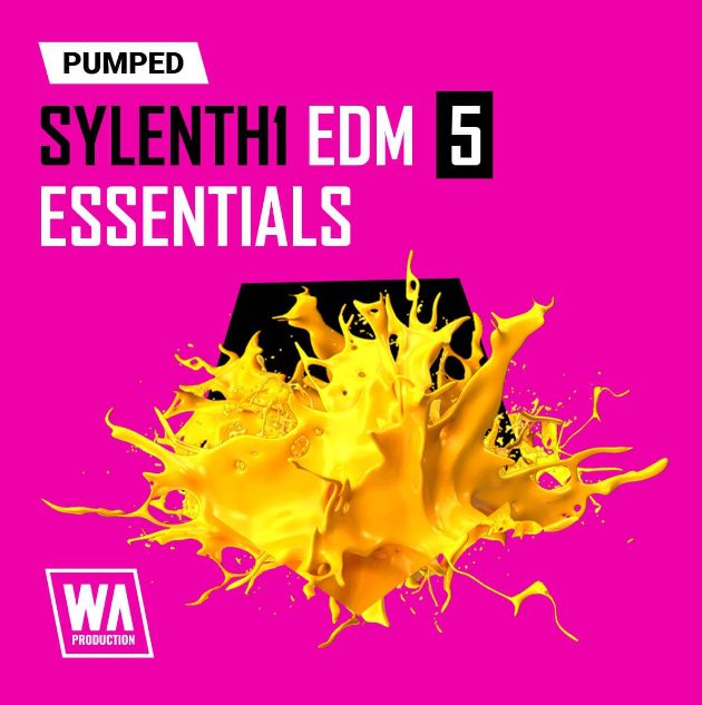 WA Production Pumped Sylenth1 EDM Essentials 5 [Synth Presets]