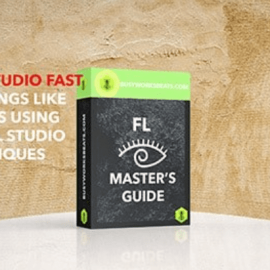 Busy Works Beats FL Master’s Guide Tutorial [EXCLUSIVE] (Premium)