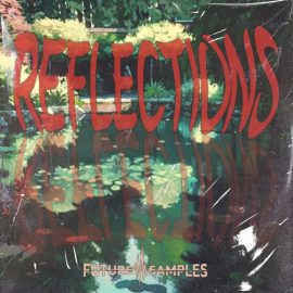 Future Samples Reflections [WAV] (Premium)