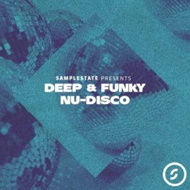 Samplestate Deep and Funky Nu Disco [MULTiFORMAT] (Premium)