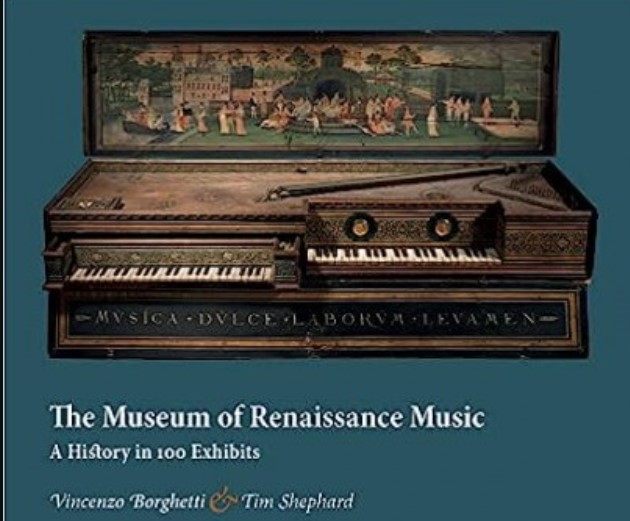 The Museum of Renaissance Music: A History in 100 Exhibits