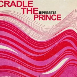 Estrella Sounds Cradle The Prince Presets [Synth Presets] (Premium)