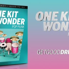 Getgood Drums One Kit Wonder Pop Punk KONTAKT (Premium)