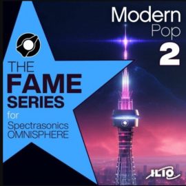 ILIO The Fame Series Modern Pop 2 [Synth Presets] (Premium)