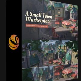WINGFOX – ENVIRONMENT ILLUSTRATION FOR GAME ART – A SMALL TOWN MARKETPLACE WITH ERIK TABERMAN (Premium)