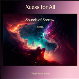 Triple Spiral Audio Xcess for All Sounds of Sorrow for Serum (Premium)