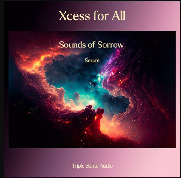 Triple Spiral Audio Xcess for All Sounds of Sorrow for Serum