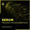 Freshly Squeezed Samples Serum Melodic House Essentials Volume 2 (Premium)